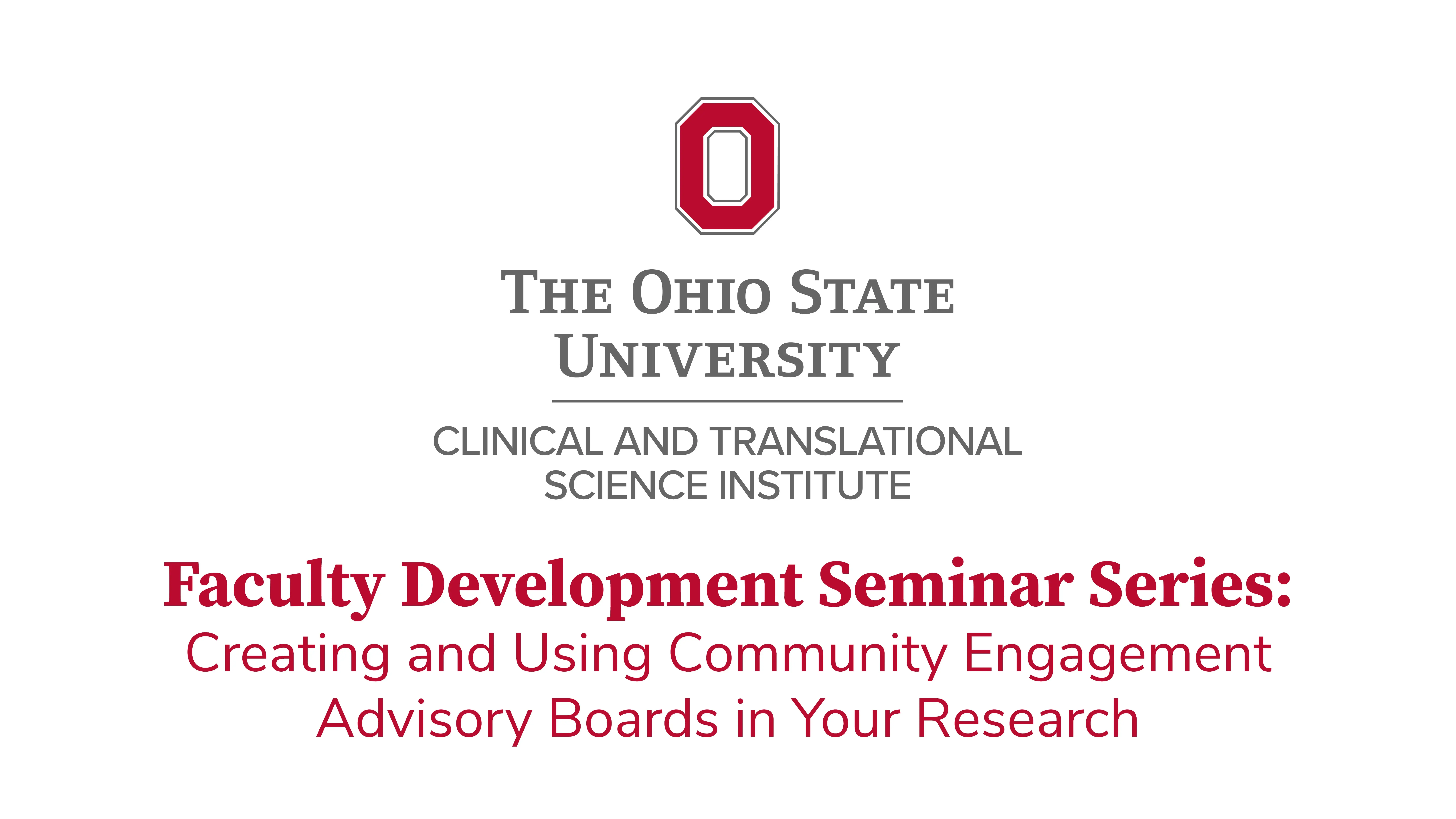 Cover of Faculty Development Seminar Series: Creating and Using Community Engagement Advisory Boards in Your Research