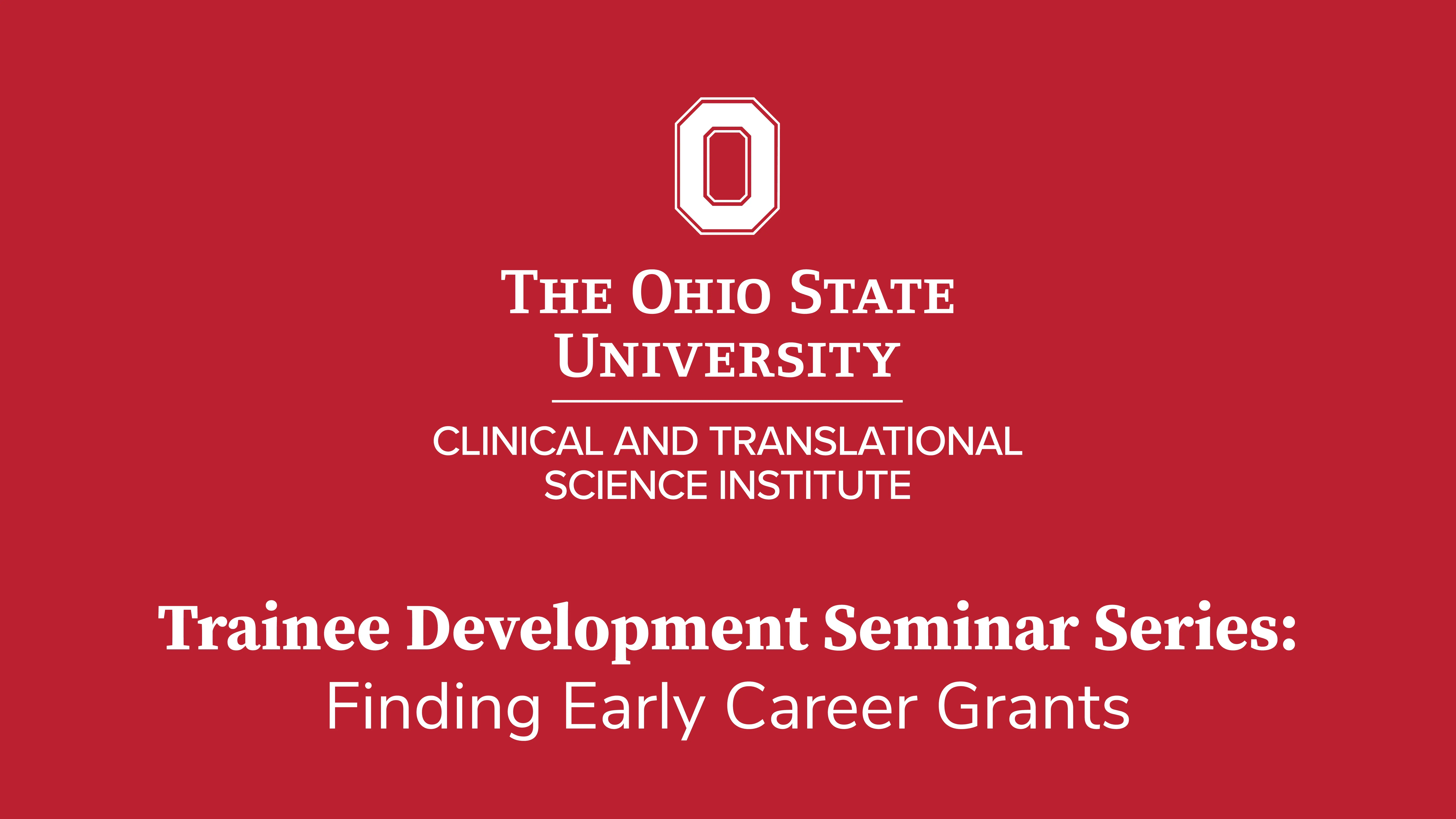 Cover of Trainee Development Seminar Series: Finding Early Career Grants